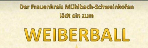 Weiberball Mühlbach